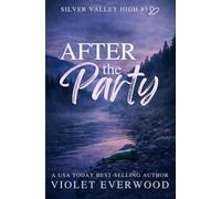 After the Party: A YA mystery romance (Silver Valley High)