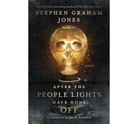 After the People Lights Have Gone Off: Stories