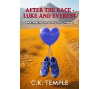 After the Race - Luke and Everest: Book Two in The Greatest Race... For Love Series