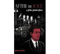 AFTER THE RACE & OTHER SELECTED STORIES