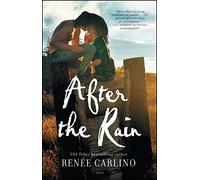 After the Rain: A Novel