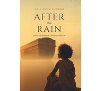 After the Rain: Before The Rainbow, There was The Yes (In the Beginning: Love Stories from the First Age)
