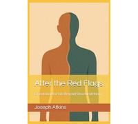 After the Red Flags: Orientation for Life Beyond Structural Harm