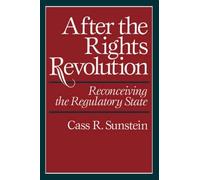 [(After the Rights Revolution : Reconceiving the Regulatory State)] [By (author) Cass R. Sunstein] published on (October, 1993)