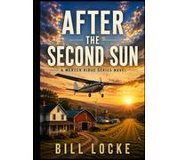 After the Second Sun: Book 2 in the Mercer Ridge Series