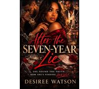 After the Seven Year Lie (The Seven Year Truth Book Series)
