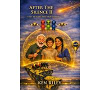 AFTER THE SILENCE II: Under The Golden Dome Of The Americas