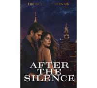 After the Silence (The Ocean Between Us)