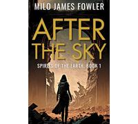 After the Sky: 1 (Spirits of the Earth)