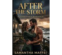After the storm: A forbidden romance