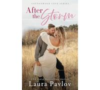 After the Storm: A Small Town, Single Dad, Second Chance Romance (Cottonwood Cove Series)