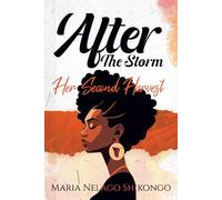 After the Storm: Her Second Harvest