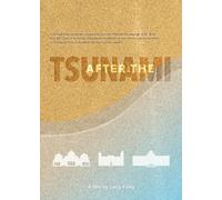 After the Tsunami: A Film by Larry Foley [DVD]