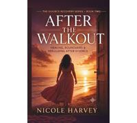 AFTER THE WALKOUT: Boundaries, Respect, and the Woman You're Becoming The Sequel to Divorce, The Untangling (Book in rebuilding Harvey’s Grade 6 ... Questions: For Jamaican Grade 6 Students)