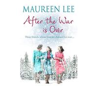 After the War is Over: A heart-warming story from the queen of saga writing