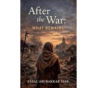 After the War: What Remains