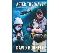 After the Wave: Japan Tsunami Recovery Mission