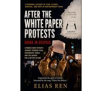 After the White Paper Protests: Fear, Silence, Survival, and Hope in Contemporary China