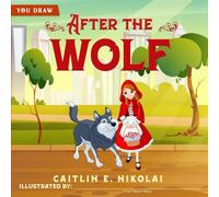 After the Wolf (You Draw)