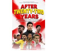 After Twenty-Two Years: Arsenal's Journey from the Invincibles to the 2025/26 Premier League Title