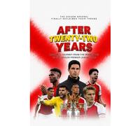 After Twenty-Two Years: Arsenal's Journey from the Invincibles to the 2025/26 Premier League Title