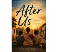After Us: A Novel of Love, Loss, and Unfinished Futures