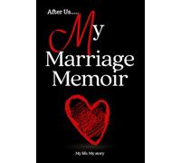 After Us: Divorce Journal for Women - Lined Notebook for Healing, Breakup Recovery, Letting Go, Self Reflection, and Starting Over