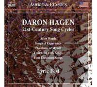 Aronson, Justine Claire; Bixby, Kelly Ann; Gaines, Joseph; Lyons, Gilda; Plantis, Suzanne du; Teadt, Daniel; Ward, Laura - Hagen, D.A.: 21st-Century Song Cycles - After Words / Songs of Experience / Phantoms of Myself / 4 Irish Folk Songs / 4 Dickinson Songs (Lyric Fest)