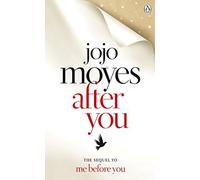 After You: Discover the love story that has captured 21 million hearts (Me Before You, 2)
