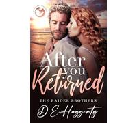 After You Returned: a second chance small town romantic comedy: 5 (The Raider Brothers)