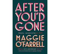 After You'd Gone: From the author of Hamnet - one of the most unforgettable love stories you'll ever read
