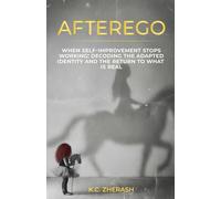 AFTEREGO: When Self-Improvement Stops Working: Decoding the Adapted Identity and the Return to What Is Real