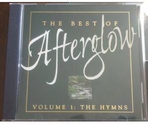 Afterglow - The Best of Afterglow Volume 1: The Hymns (UK Import)