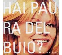 Afterhours - Hai Paura Del Buio?