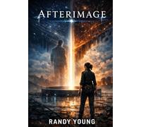 Afterimage: The Cost of Refusal (The Baseline Trilogy)