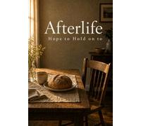 Afterlife: Hope to Hold on to