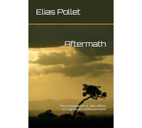 Aftermath: The consequences or after-effects of a significant unpleasant event