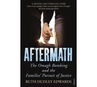 Aftermath: The Omagh Bombing and the Families' Pursuit of Justice