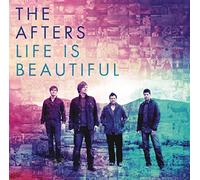 Afters - Life Is Beautiful