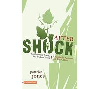 Aftershock: Confronting Trauma in a Violent World, a Guide for Activists and Their Allies (Flashpoint)