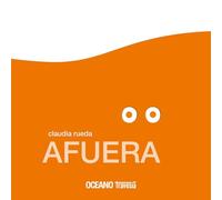 Afuera: Oto, Lola,Paco (Primeras Travesías)