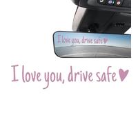 Afurl Drive Safe - Adhesivo de visión trasera con texto en inglés "I Love You Drive Safe", impermeable, miniatura, accesorio de coche, a prueba de conducción, para espejos retrovisores y ventanas