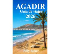 AGADIR Guía de viajes 2026