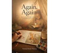 Again, Again: The Craft of Writing Picture Books Children Demand to Hear Again