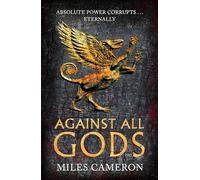 Against All Gods: The Age of Bronze: Book 1