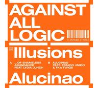 Against All Logic Illusions of Shameless Abundance/Aluciano (Vinyl)