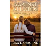 Against All Odds: 5 (Forever Yours Faithfully)