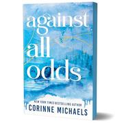 Against All Odds: A Second Chance Small Town Romance (Ember Falls Book 3)