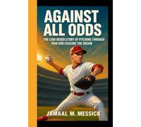 Against All Odds: The Codi Heuer Story of pitching through pain and chasing the dream
