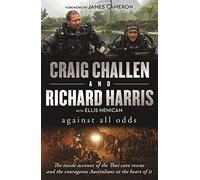 Against All Odds: The inside account of the Thai cave rescue and the courageous Australians at the heart of it